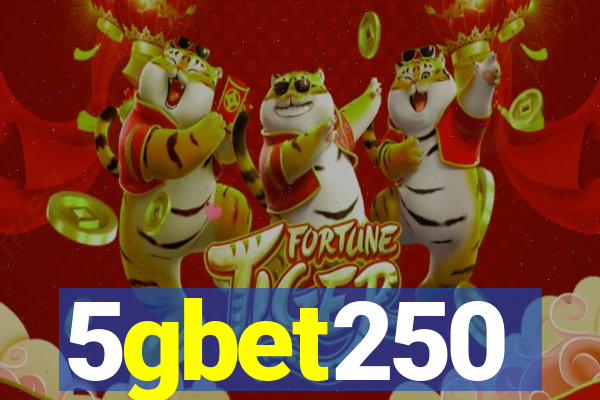 5gbet250