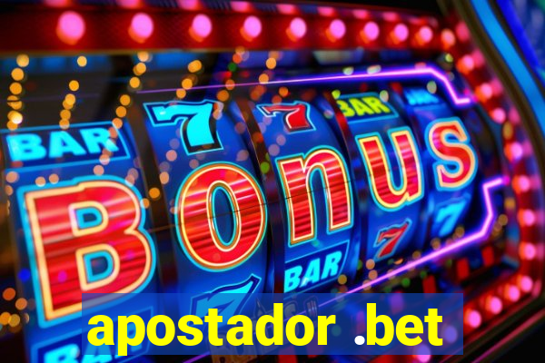 apostador .bet