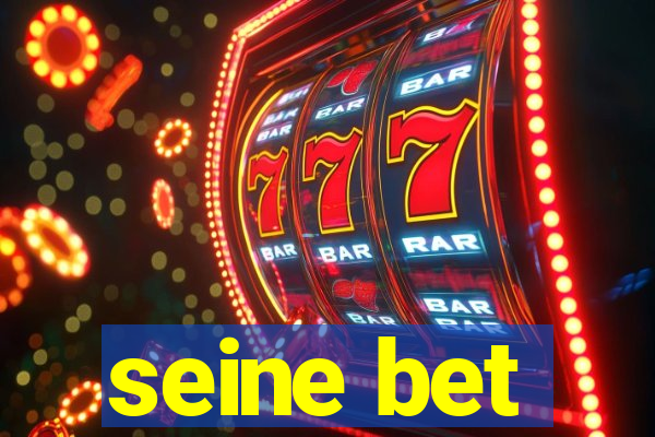 seine bet