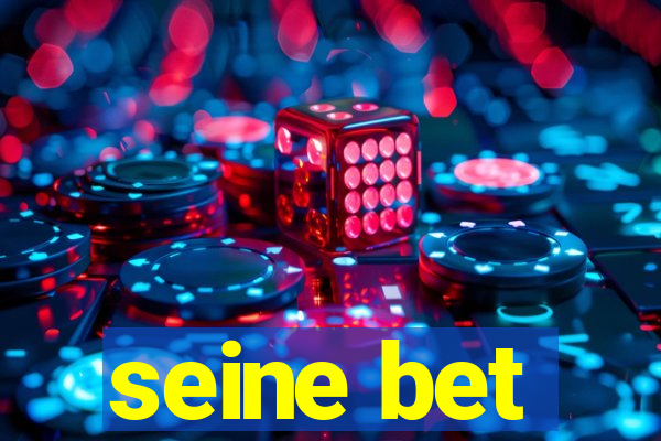 seine bet