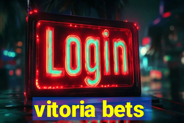 vitoria bets