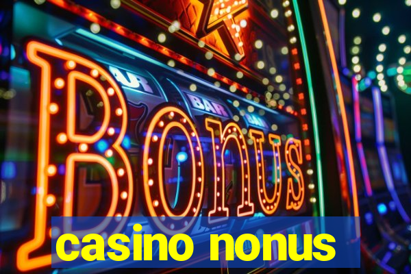 casino nonus