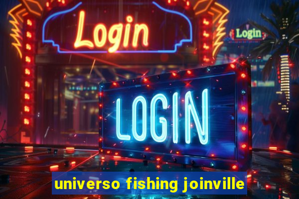 universo fishing joinville