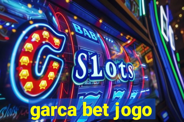 garca bet jogo