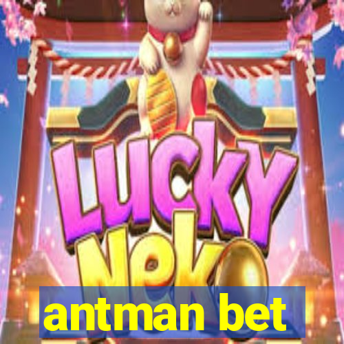 antman bet