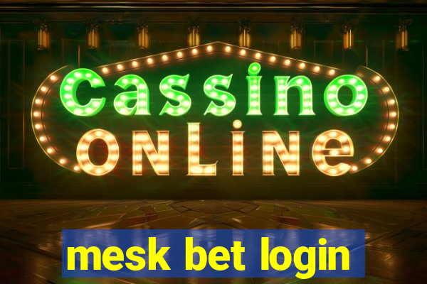 mesk bet login