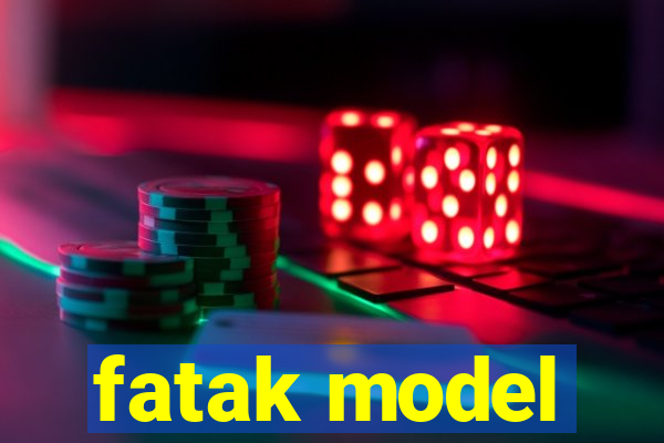 fatak model