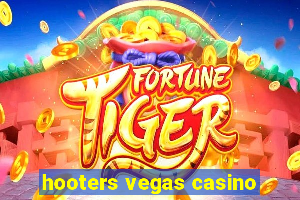 hooters vegas casino