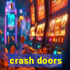 crash doors