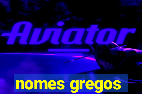 nomes gregos