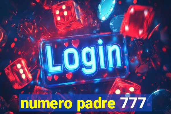 numero padre 777