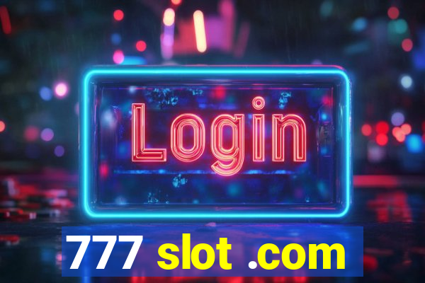 777 slot .com