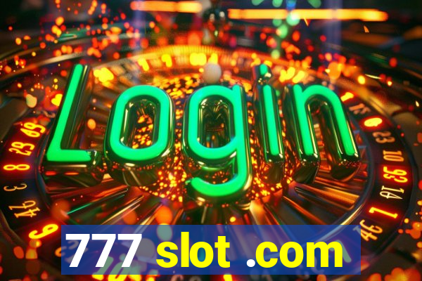 777 slot .com