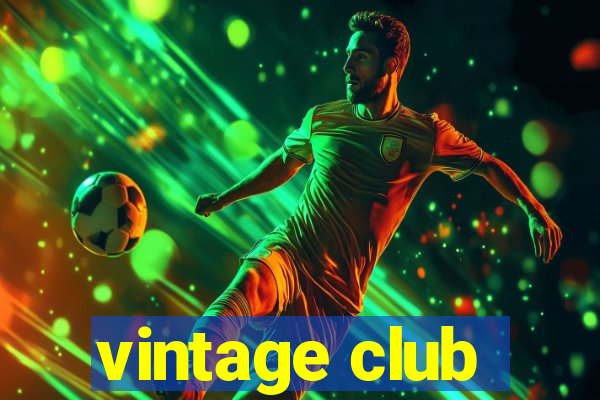 vintage club