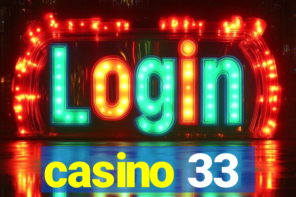 casino 33