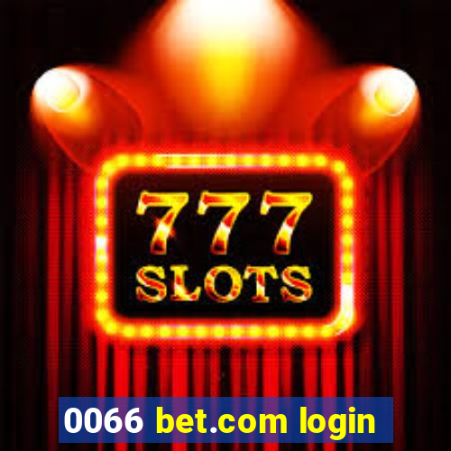 0066 bet.com login