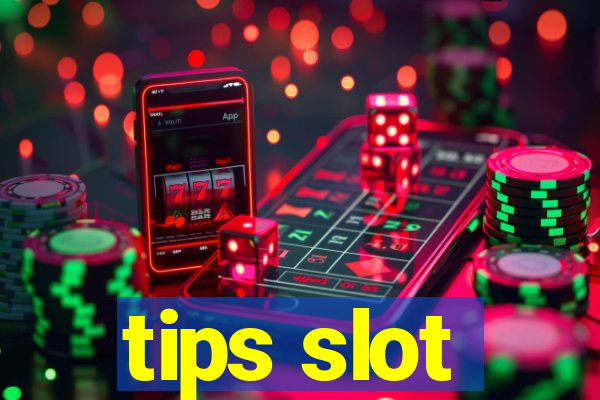 tips slot