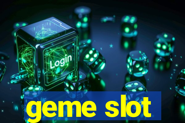 geme slot