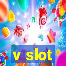 v slot