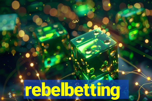 rebelbetting