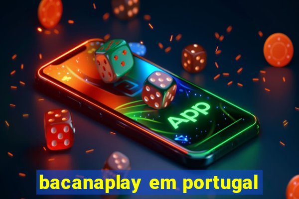 bacanaplay em portugal