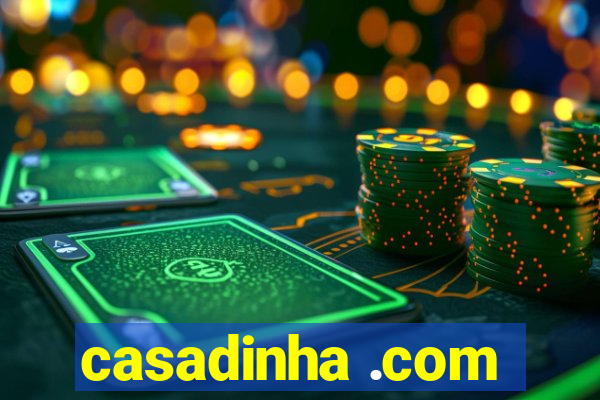 casadinha .com