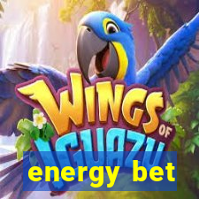 energy bet