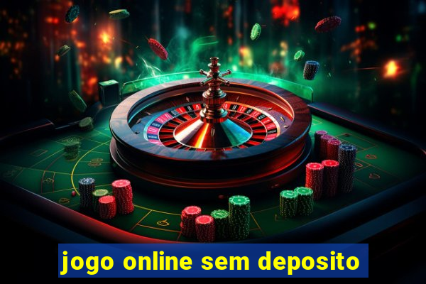 jogo online sem deposito