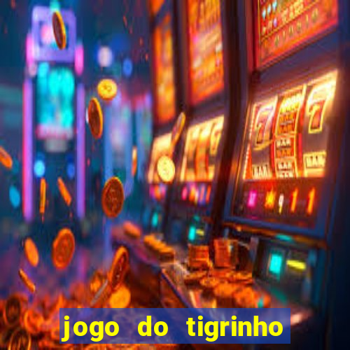 jogo do tigrinho plataforma de r$ 5