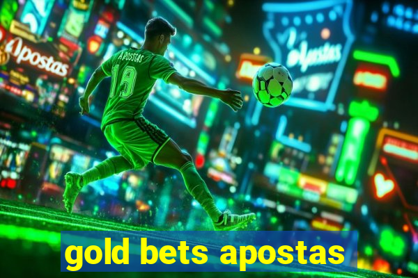 gold bets apostas