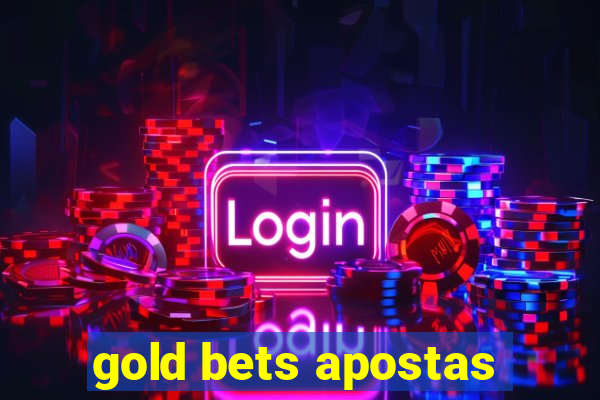 gold bets apostas