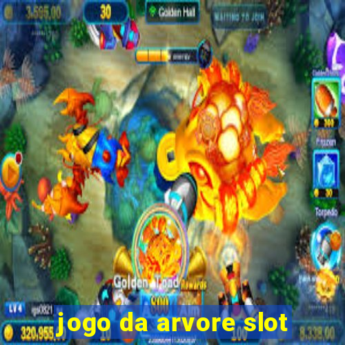 jogo da arvore slot