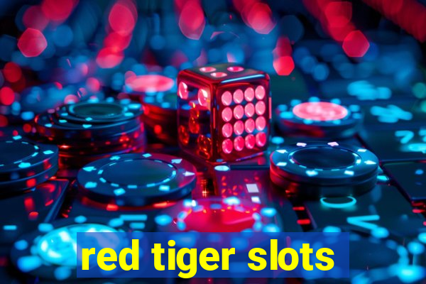 red tiger slots