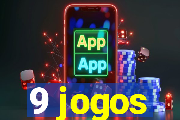 9 jogos