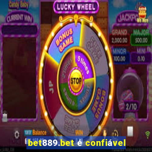 bet889.bet é confiável