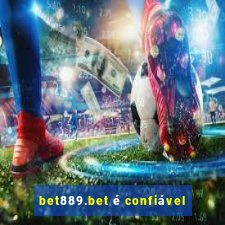 bet889.bet é confiável