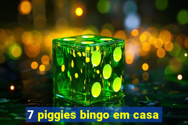 7 piggies bingo em casa