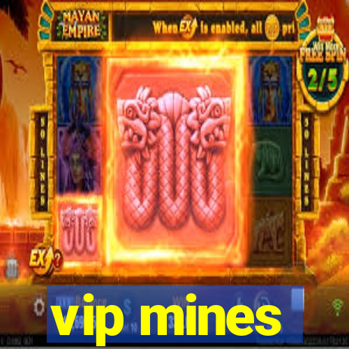 vip mines