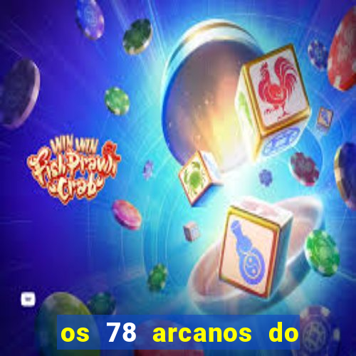 os 78 arcanos do tarot e seus significados pdf