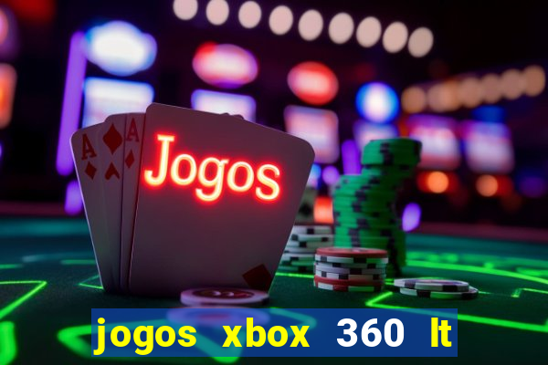 jogos xbox 360 lt 3.0 download