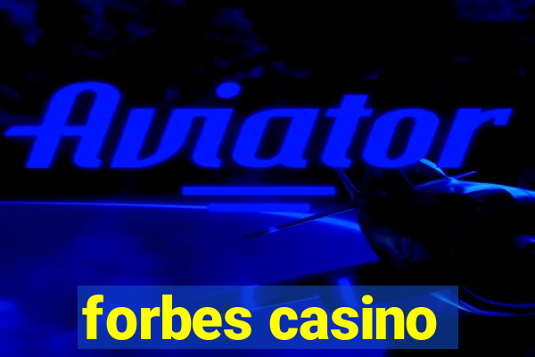 forbes casino