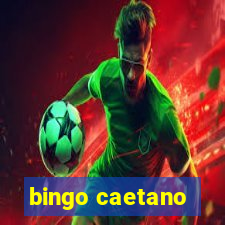 bingo caetano