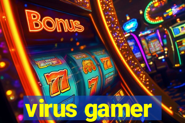 virus gamer