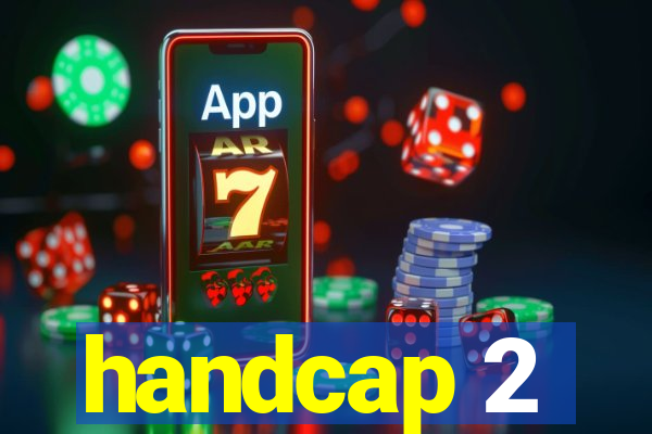 handcap 2