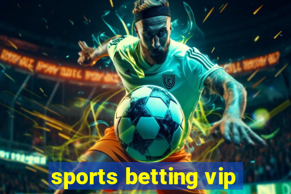 sports betting vip