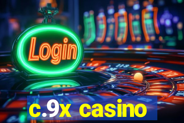 c.9x casino