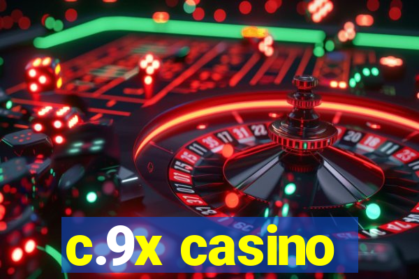 c.9x casino