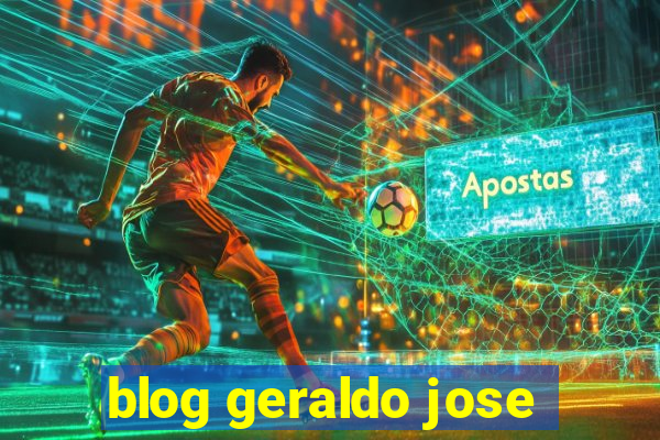 blog geraldo jose