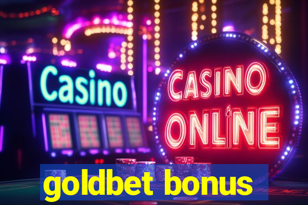 goldbet bonus