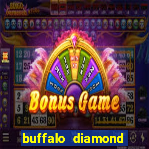 buffalo diamond slot machine